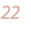 22 